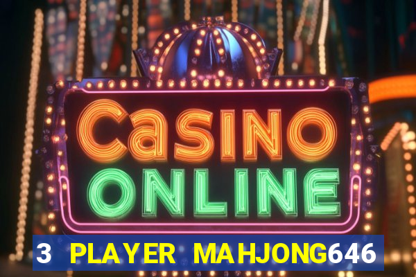 3 PLAYER MAHJONG646 CASINO(QUICKWIN CASINO)