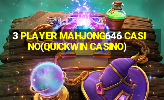 3 PLAYER MAHJONG646 CASINO(QUICKWIN CASINO)