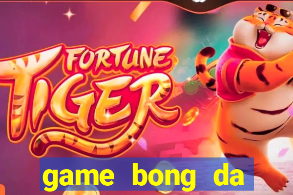 game bong da online pc