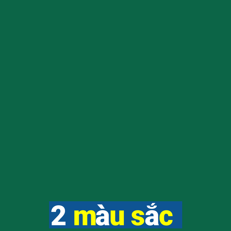 2 màu sắc