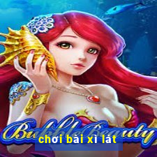 chơi bài xì lát