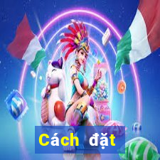 Cách đặt cược XSKT ngày 22