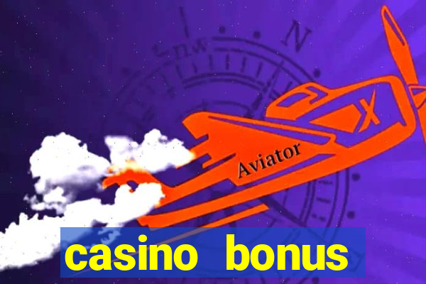 casino bonus χωρις καταθεση