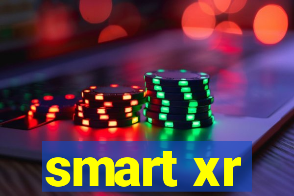 smart xr