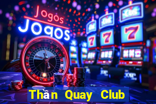 Thần Quay Club Game Bài X8