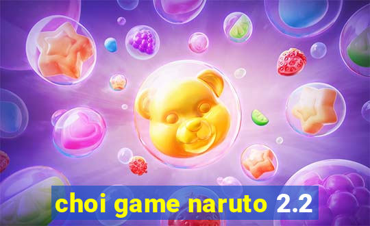 choi game naruto 2.2