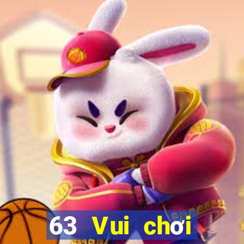 63 Vui chơi giải trí