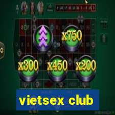 vietsex club