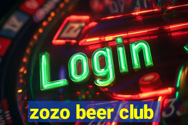 zozo beer club