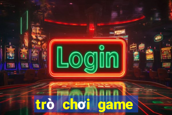 trò chơi game miễn phí