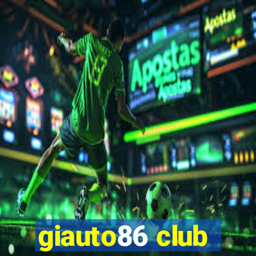 giauto86 club