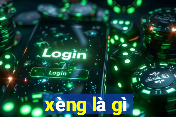 xèng là gì