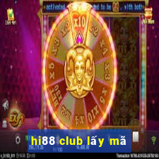 hi88 club lấy mã