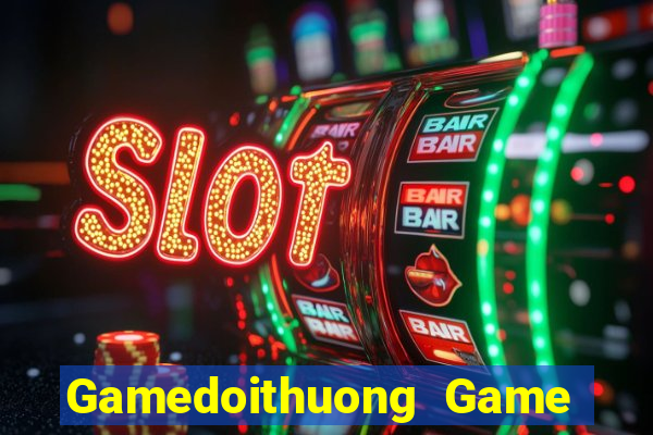 Gamedoithuong Game B㠩 Twin