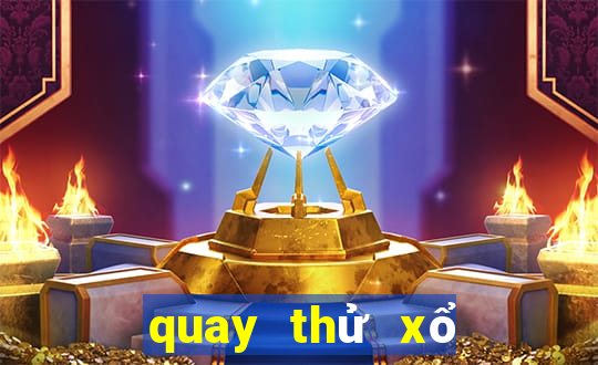 quay thử xổ số thứ năm