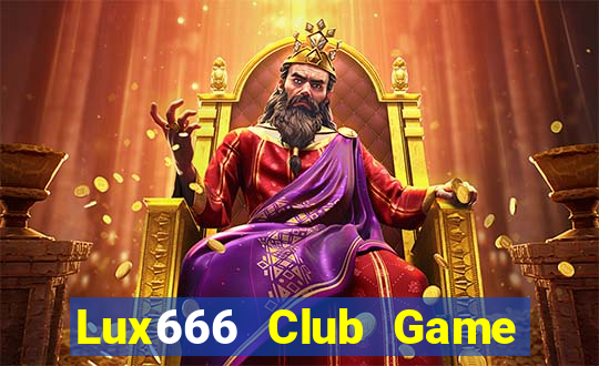 Lux666 Club Game Bài 1368