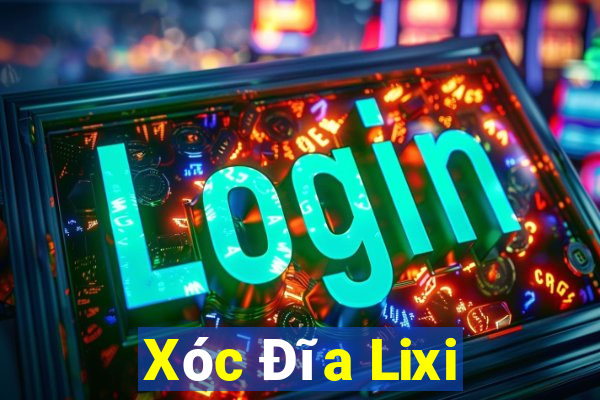 Xóc Đĩa Lixi