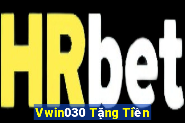 Vwin030 Tặng Tiền