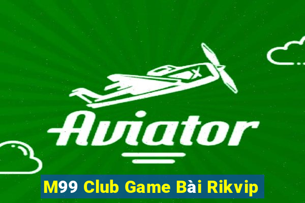 M99 Club Game Bài Rikvip