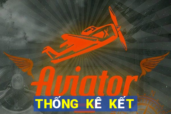 THỐNG KÊ KẾT QUẢ XSNT ngày 2