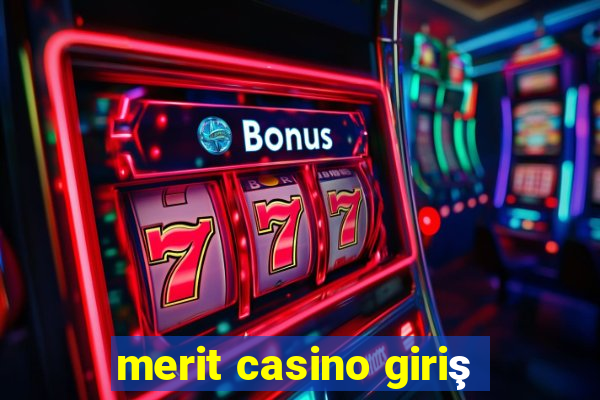 merit casino giriş