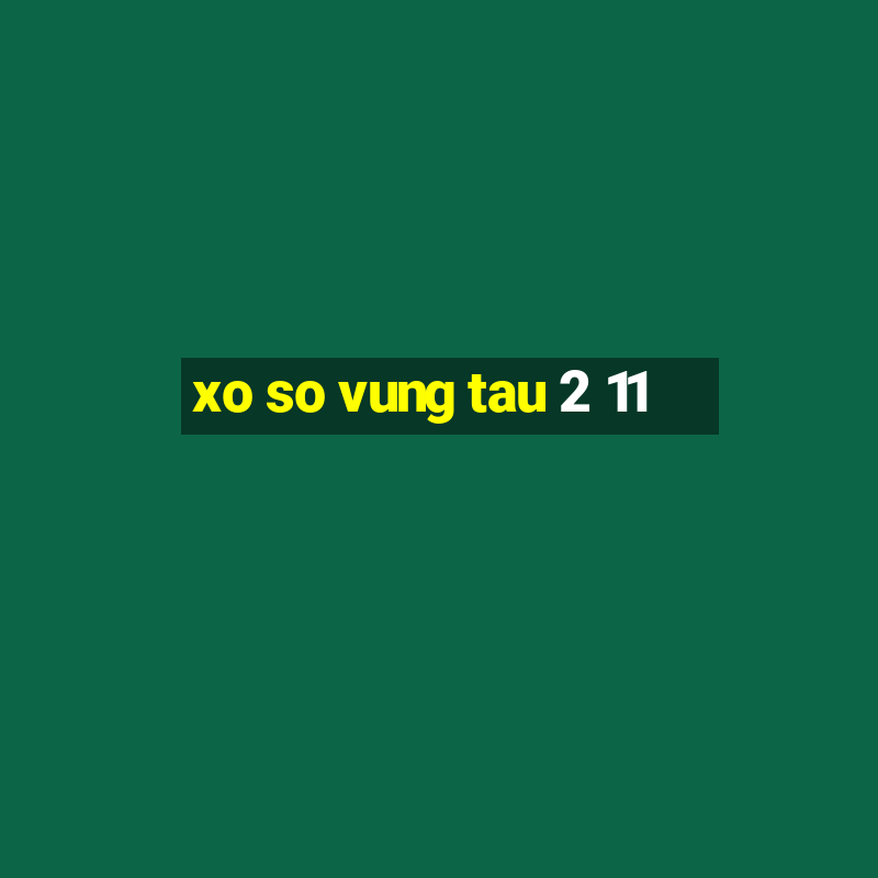 xo so vung tau 2 11