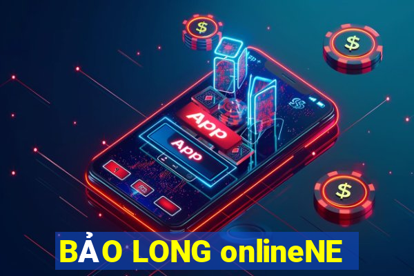 BẢO LONG onlineNE