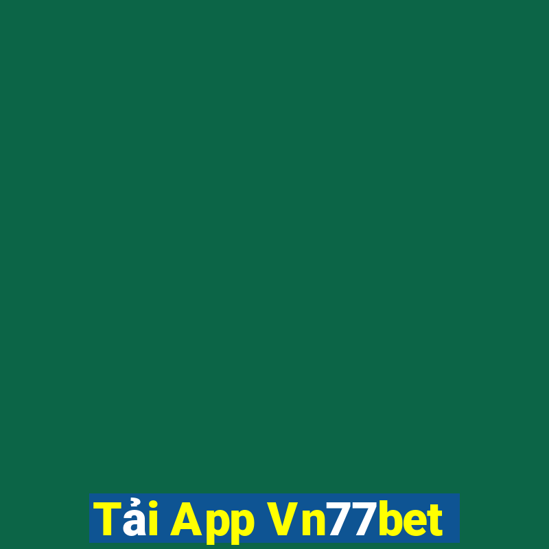 Tải App Vn77bet