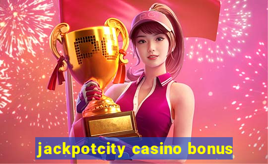 jackpotcity casino bonus