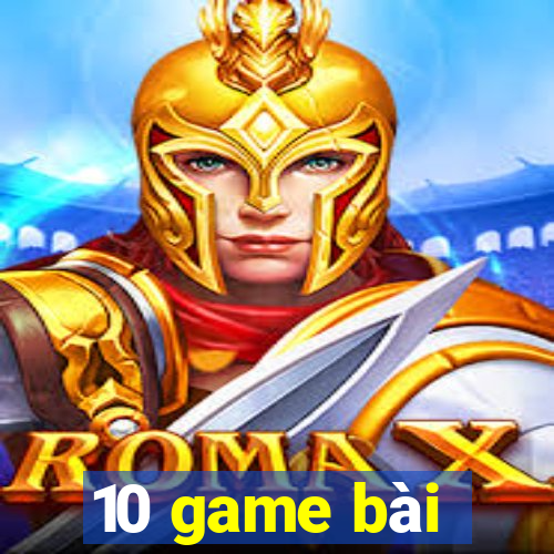 10 game bài