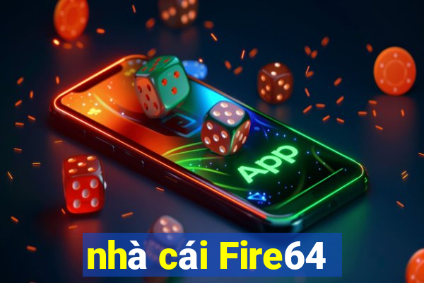 nhà cái Fire64