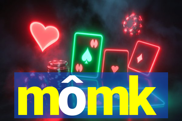 mômk