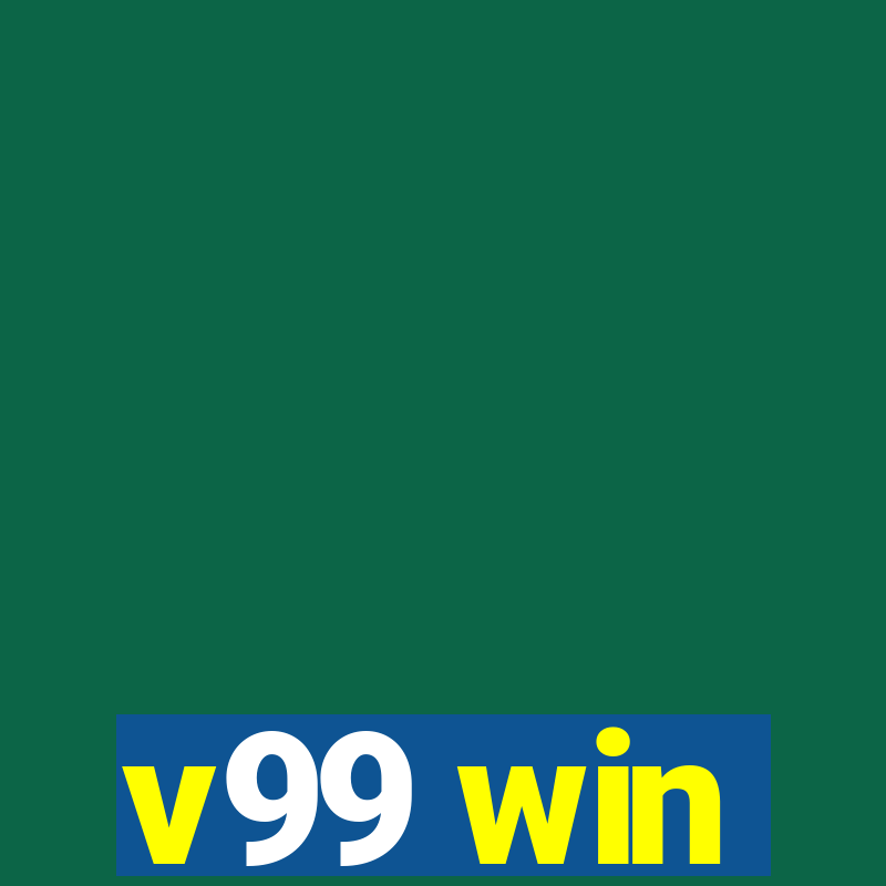 v99 win