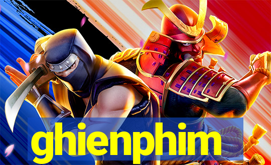 ghienphim