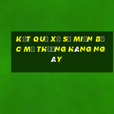 kết quả xổ số miền bắc mở thưởng hàng ngày