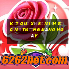 kết quả xổ số miền bắc mở thưởng hàng ngày