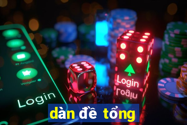 dàn đề tổng