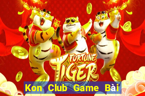 Kon Club Game Bài B52 Đổi Thưởng