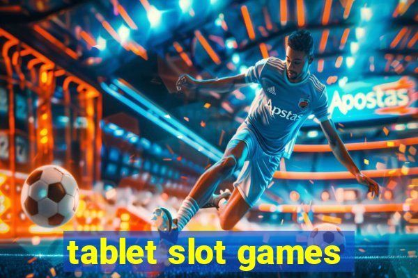 tablet slot games