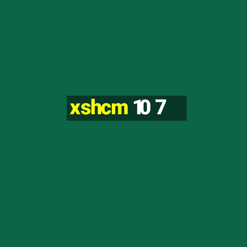 xshcm 10 7