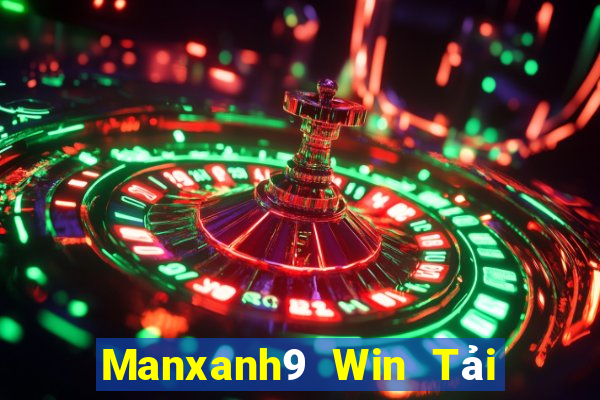 Manxanh9 Win Tải Game Bài Đổi Thưởng Uy Tín 2024