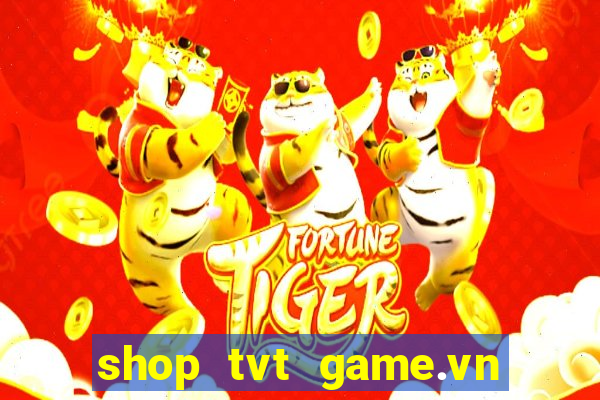 shop tvt game.vn vòng quay kim