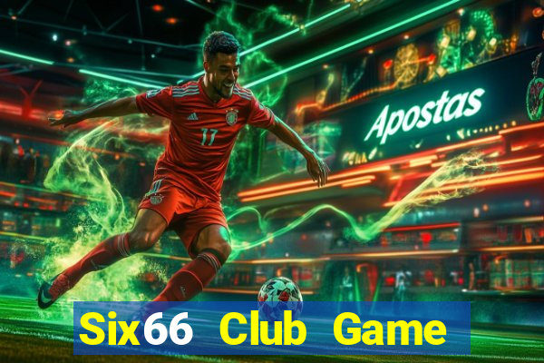 Six66 Club Game Bài Chắn