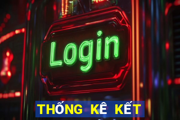 THỐNG KÊ KẾT QUẢ XSLD Thứ 2