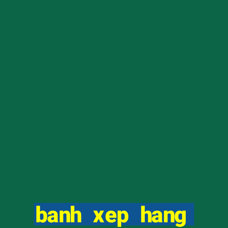 banh xep hang ngoai hang anh