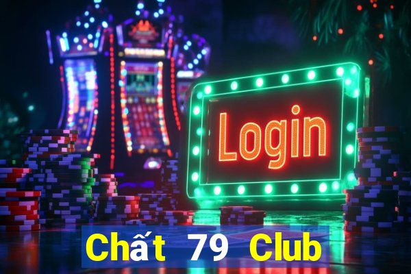 Chất 79 Club Game Bài Tứ Sắc