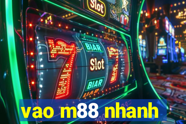 vao m88 nhanh