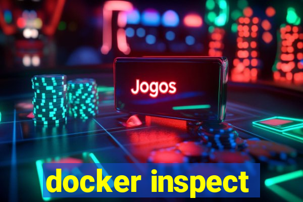 docker inspect