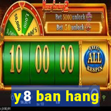 y8 ban hang