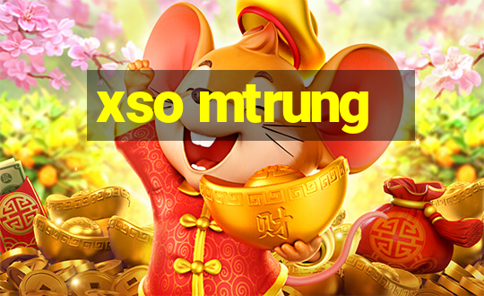 xso mtrung